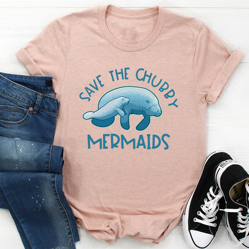 Save The Chubby Mermaids T-Shirt