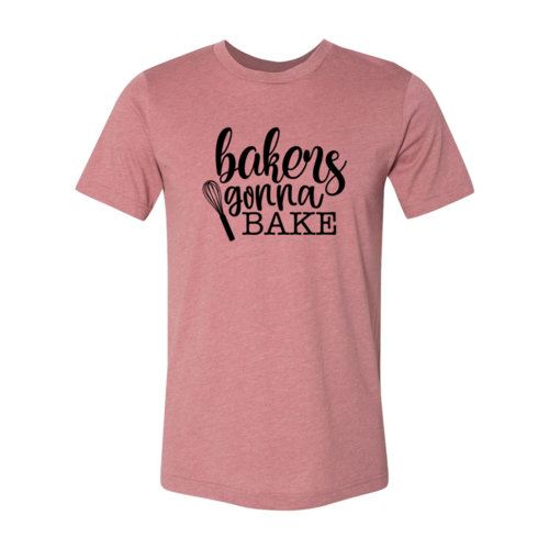 DT0562 Bakers Gonna Bake Shirt