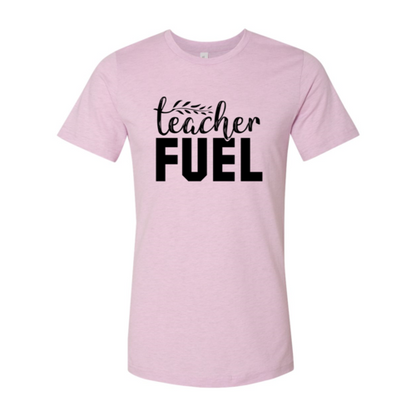 Teacher Fuel Shirt