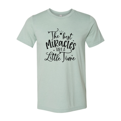 The Best Miracles Take a Little Time