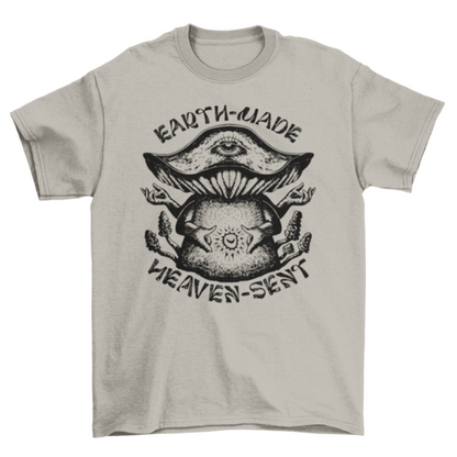 Trippy earth made mushroom quote t-shirt