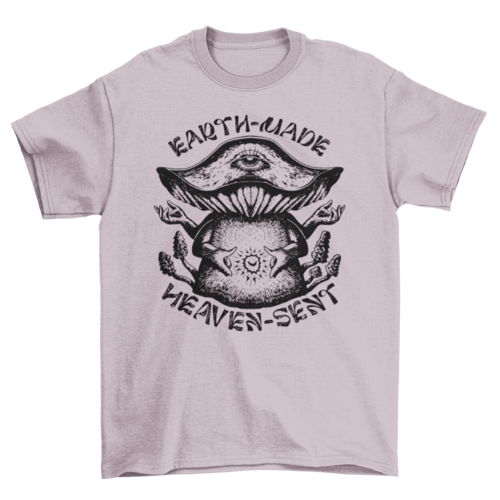 Trippy earth made mushroom quote t-shirt