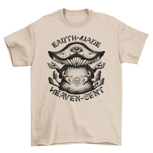 Trippy earth made mushroom quote t-shirt