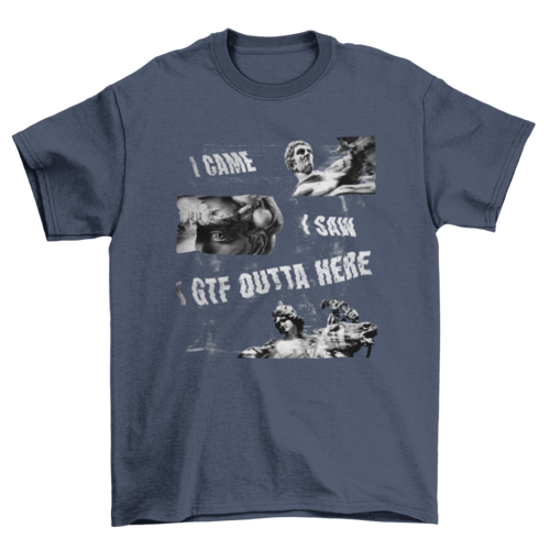 Funny grunge quote  t-shirt