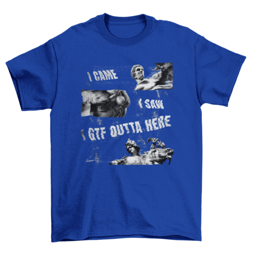 Funny grunge quote  t-shirt