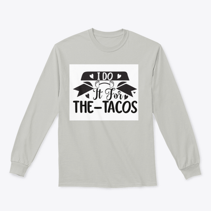 I Do It For The Tacos Inspiring Workout And Fitness Design for