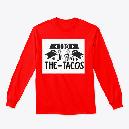 I Do It For The Tacos Inspiring Workout And Fitness Design for
