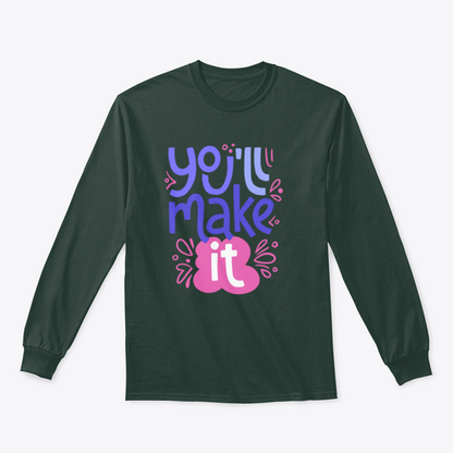 You’ll Make It Stylized Design for Sweatshirt