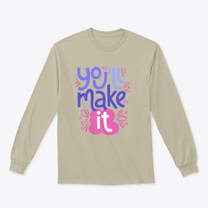 You’ll Make It Stylized Design for Sweatshirt
