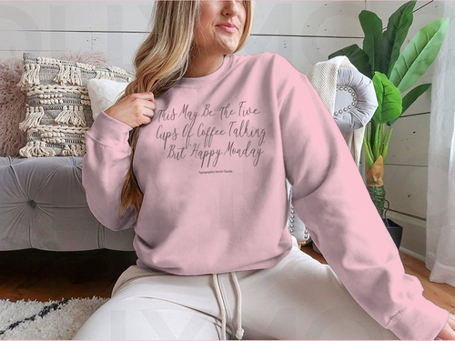 This May Be The Five Cups Of Coffee Design for Sweatshirt