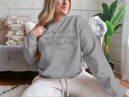 This May Be The Five Cups Of Coffee Design for Sweatshirt