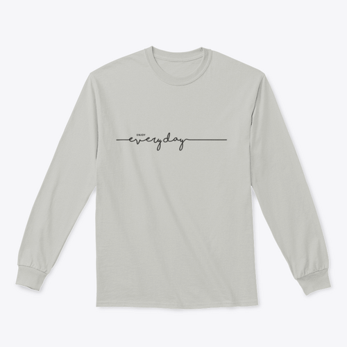 Enjoy Everyday Typographical Design for Sweatshirt