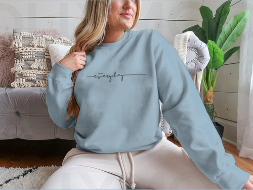 Enjoy Everyday Typographical Design for Sweatshirt