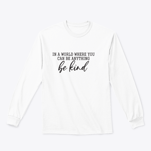 Be Kind Calligraphic Design for Sweatshirt