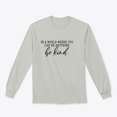 Be Kind Calligraphic Design for Sweatshirt
