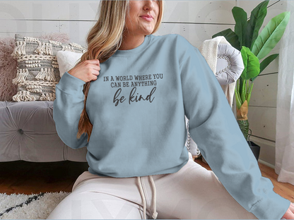 Be Kind Calligraphic Design for Sweatshirt