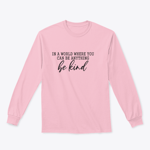 Be Kind Calligraphic Design for Sweatshirt