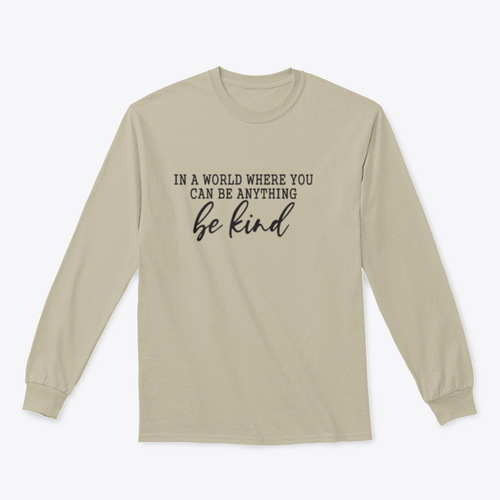 Be Kind Calligraphic Design for Sweatshirt