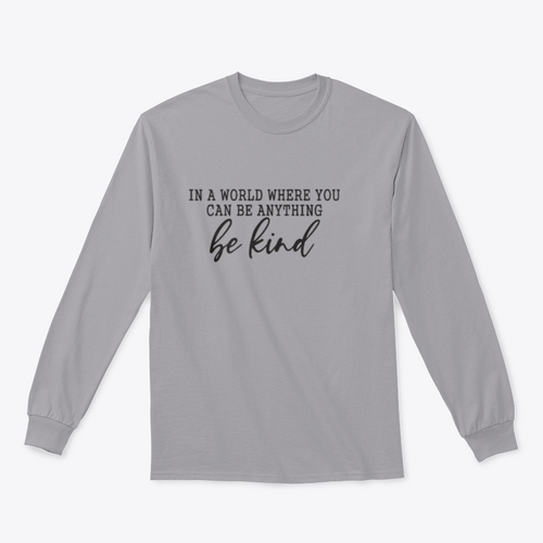 Be Kind Calligraphic Design for Sweatshirt