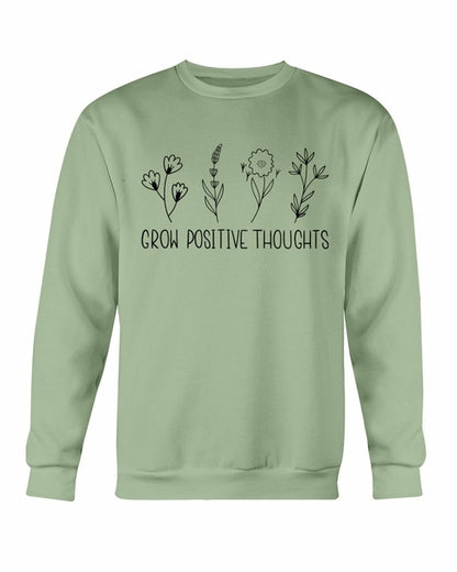 Grow Positive Thoughts Sweatshirt